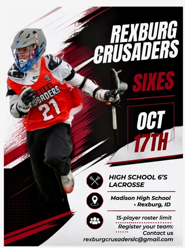 Rexburg Crusaders fall lacrosse flyer for 9th grade and up and K-8th try-it Saturdays